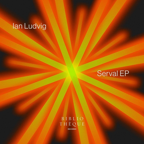 Ian Ludvig - Serval EP [BIBLIOTHEQUE065]
